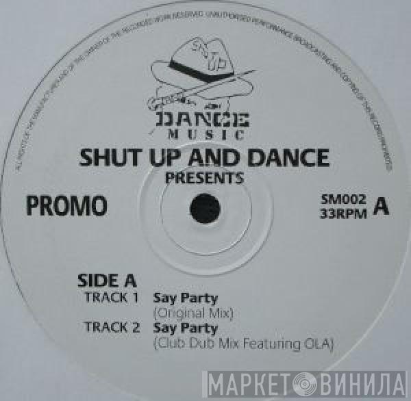 Shut Up & Dance - Say Party