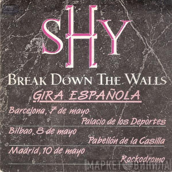 Shy  - Break Down The Walls