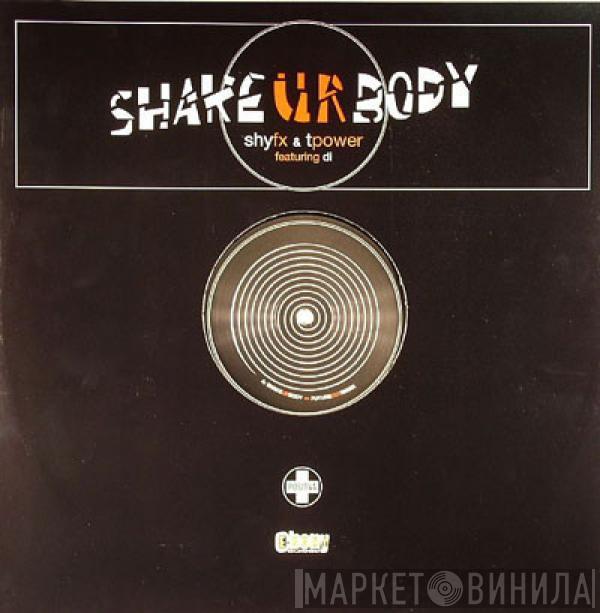 Shy FX & T Power - Shake Ur Body (Remixes)