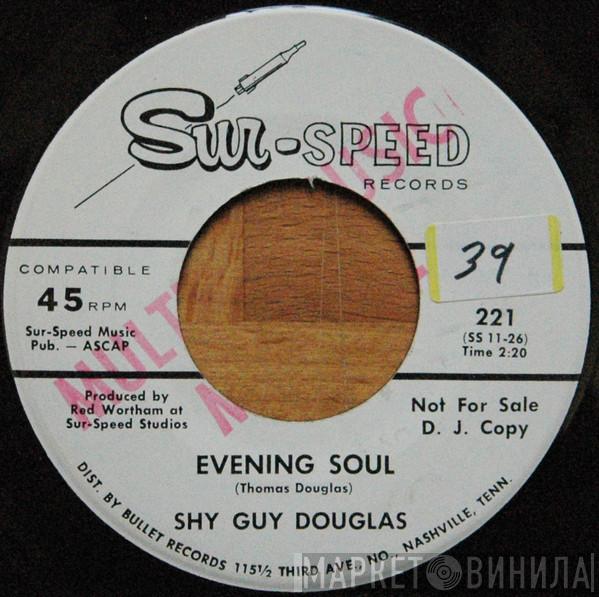 Shy Guy Douglas - Evening Soul