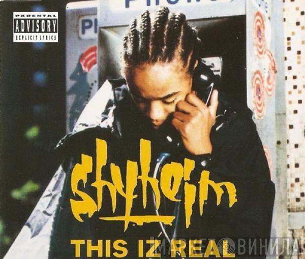Shyheim - This Iz Real