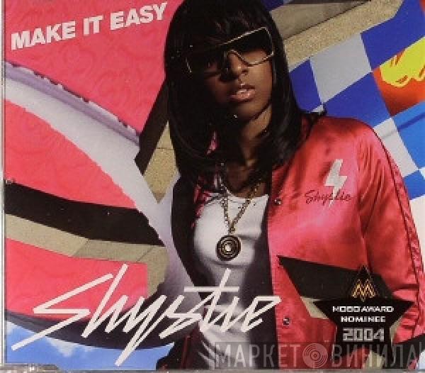 Shystie - Make It Easy