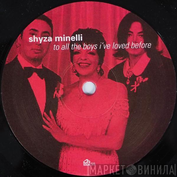 Shyza Minelli - To All The Boys I've Loved Before