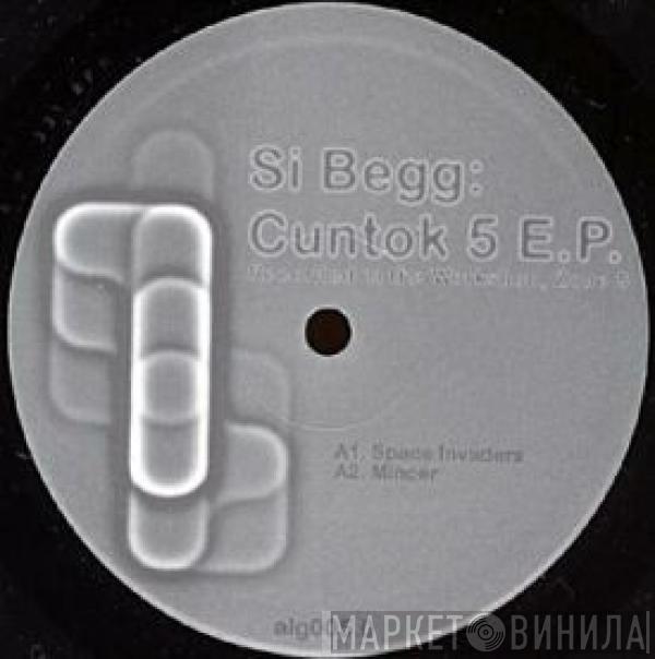 Si Begg - Cuntok 5 E.P.