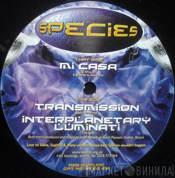 Si Mclean, Justin Anderson , Tim Spin - Mi Casa / Transmission / Interplanetary Luminati