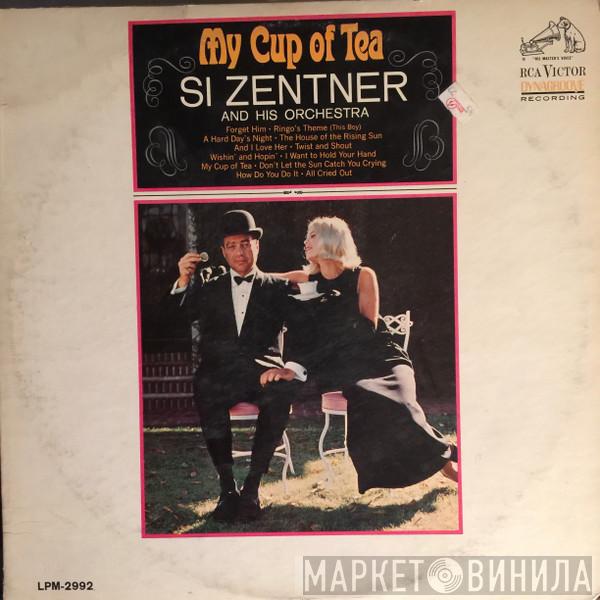 Si Zentner And His Orchestra - My Cup Of Tea