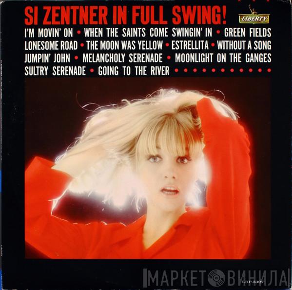 Si Zentner - Si Zentner In Full Swing!
