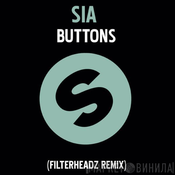  Sia  - Buttons (Filterheadz Remix)