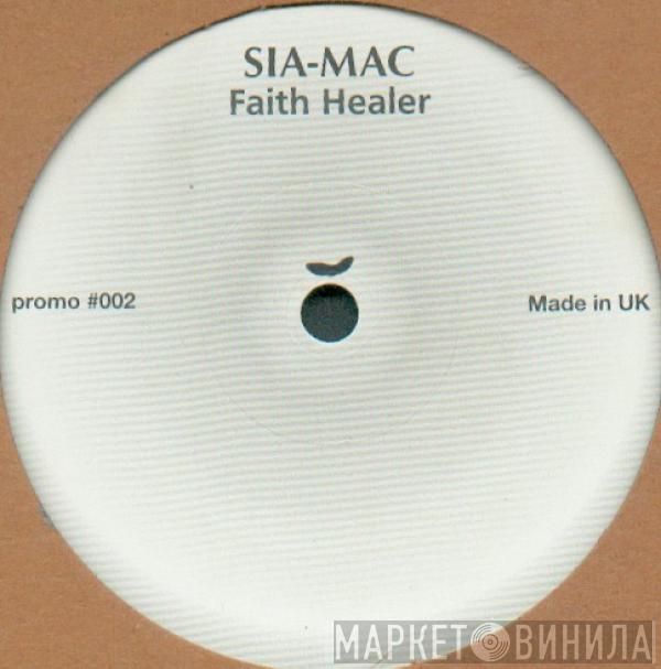 Sia-Mac - Faith Healer