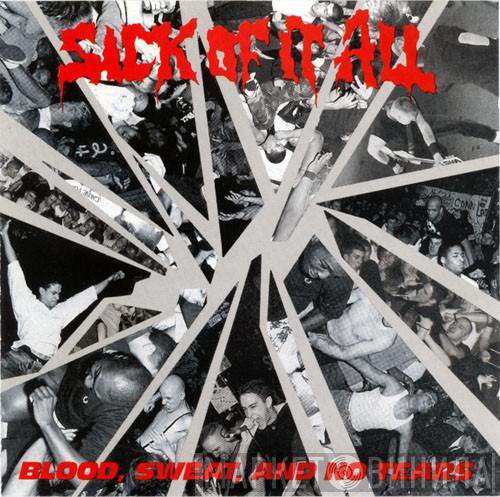  Sick Of It All  - Blood, Sweat And No Tears
