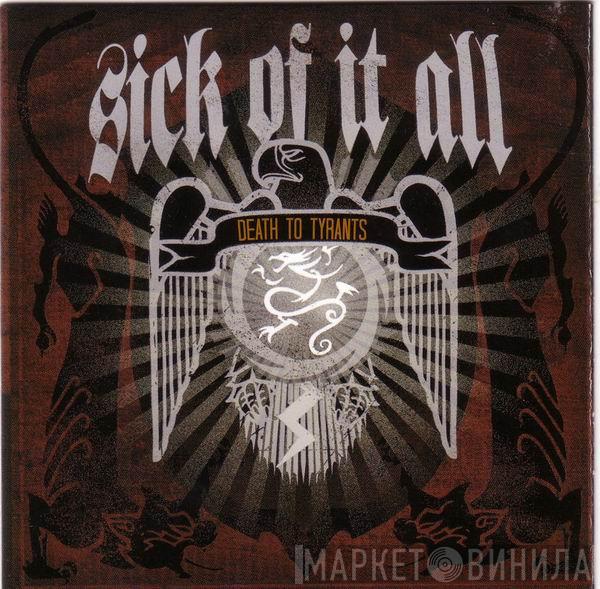 Sick Of It All - Death To Tyrants