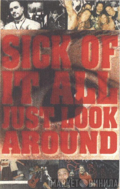  Sick Of It All  - Just Look Around