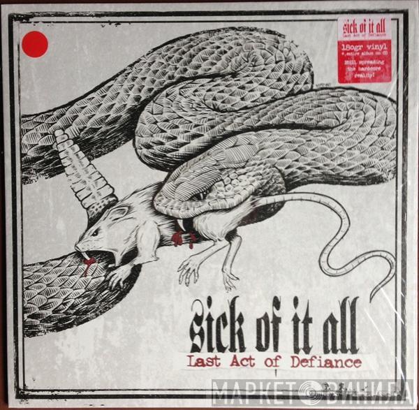  Sick Of It All  - Last Act Of Defiance