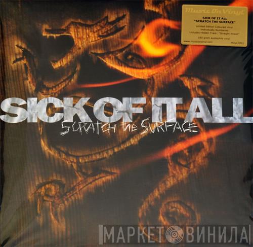  Sick Of It All  - Scratch The Surface