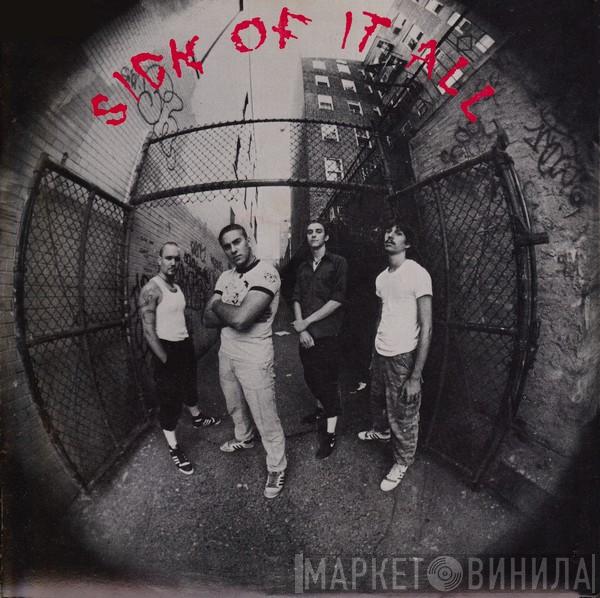  Sick Of It All  - Sick Of It All