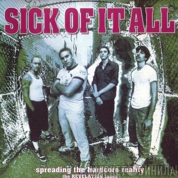 Sick Of It All - Spreading The Hardcore Reality (The Revelation Tapes)
