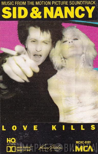  - Sid & Nancy: Love Kills (Music From The Motion Picture Soundtrack)