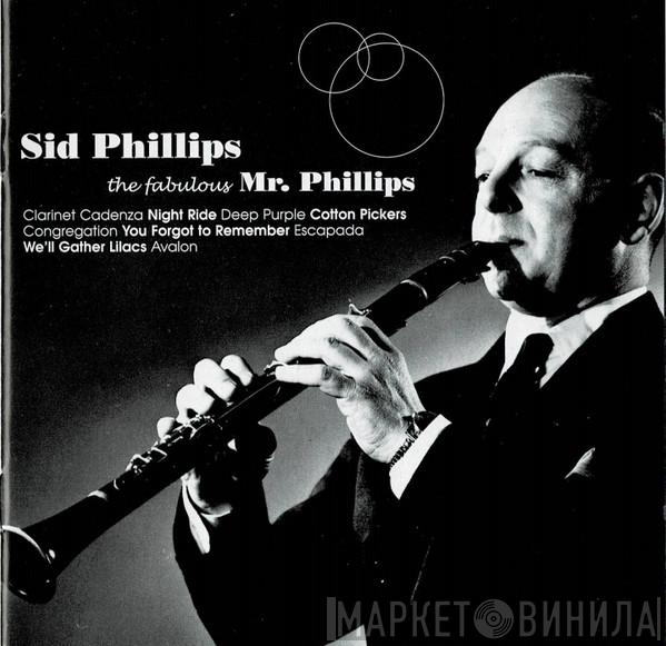 Sid Phillips - The Fabulous Mr. Philips