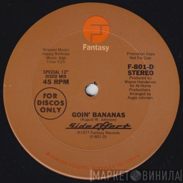 Side Effect - Goin' Bananas