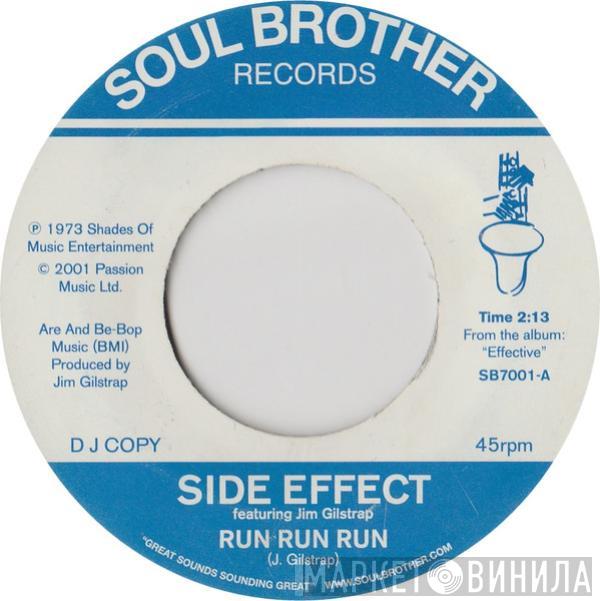 Side Effect, Jim Gilstrap - Run Run Run