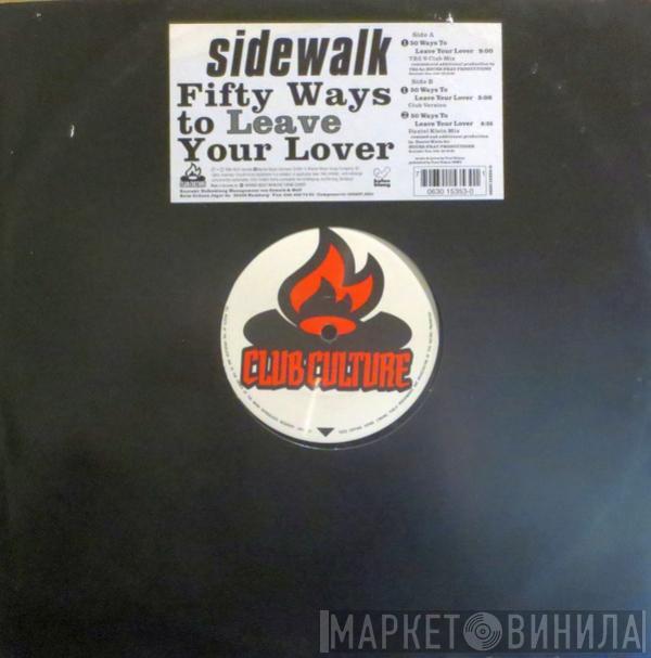 Sidewalk  - Fifty Ways To Leave Your Lover