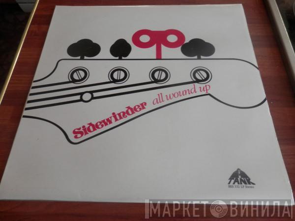 Sidewinder  - All Wound Up
