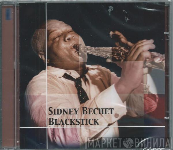 Sidney Bechet - Blackstick