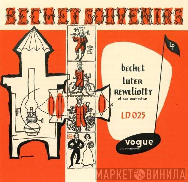 Sidney Bechet, Claude Luter, André Réwéliotty Et Son Orchestre - Bechet Souvenirs