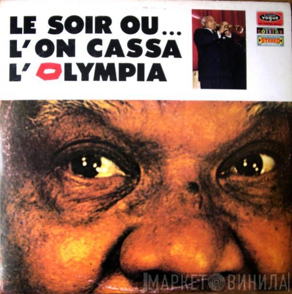 Sidney Bechet - Le Soir Où... L'On Cassa L'Olympia