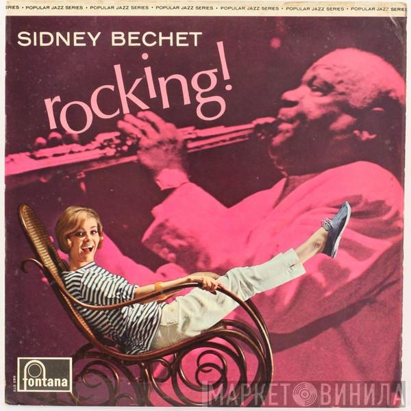 Sidney Bechet - Rocking!