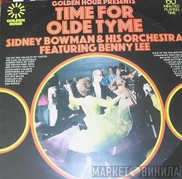 Sidney Bowman And His Orchestra, Benny Lee - Golden Hour Presents Time For Old Tyme