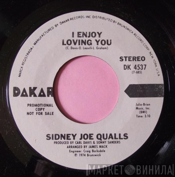  Sidney Joe Qualls  - I Enjoy Loving You