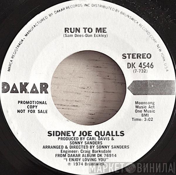  Sidney Joe Qualls  - Run To Me
