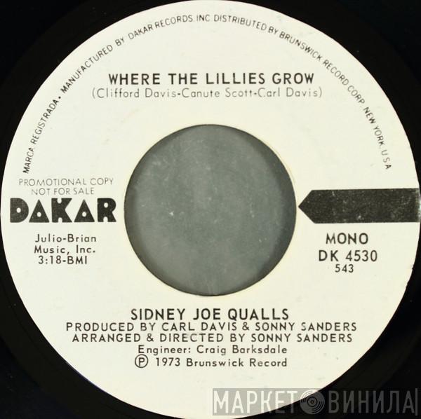 Sidney Joe Qualls - Where The Lillies Grow