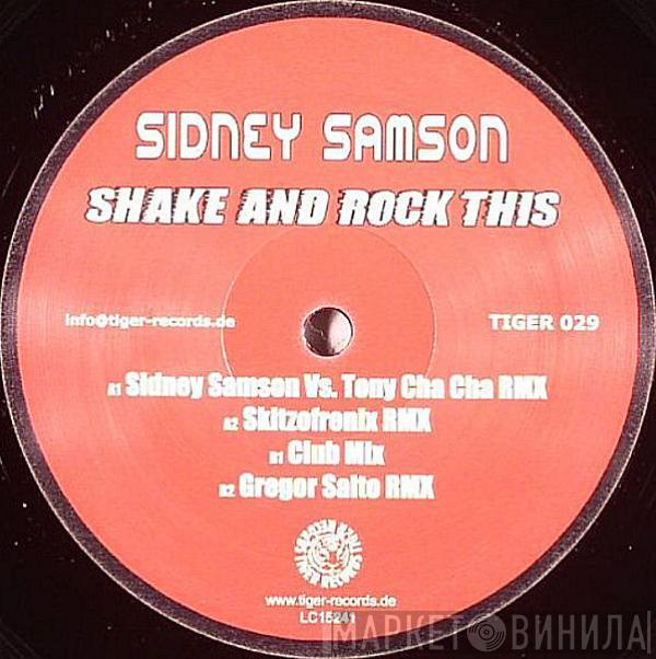 Sidney Samson - Shake And Rock This