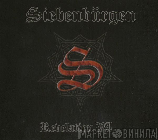 Siebenbürgen - Revelation VI