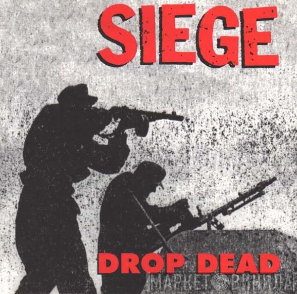  Siege   - Drop Dead