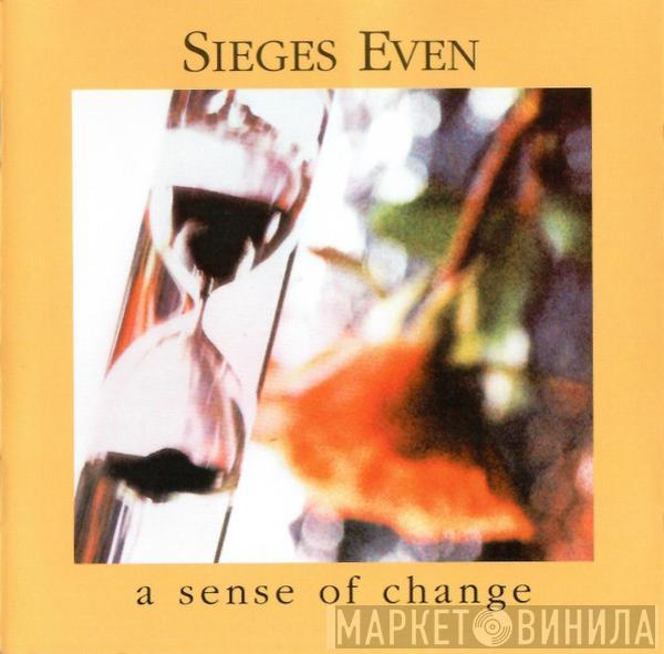  Sieges Even  - A Sense Of Change