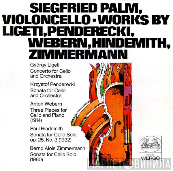 Siegfried Palm - Works By Ligeti, Penderecki, Webern, Hindemith, Zimmerman