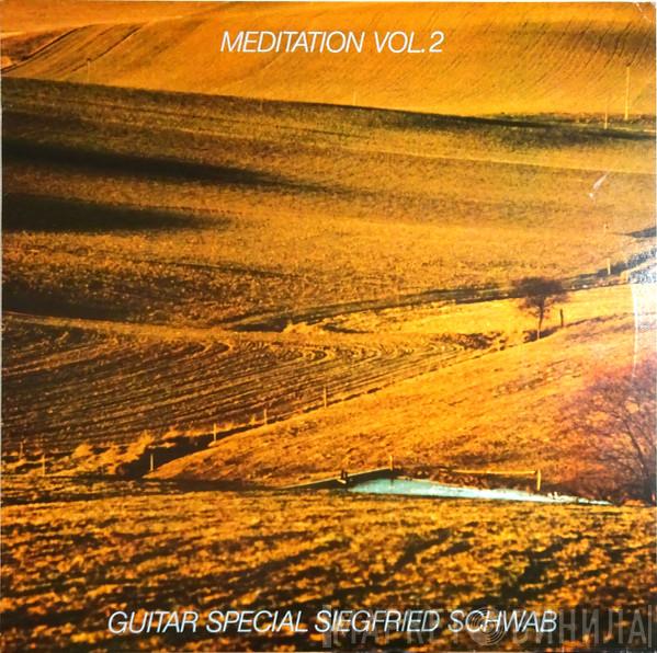 Siegfried Schwab - Meditation Vol. 2