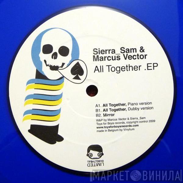 Sierra Sam & Marcus Vector - All Together .EP