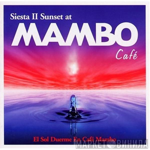  - Siesta II Sunset At Mambo Cafe