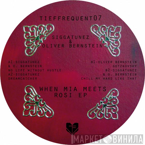 Siggatunez, Oliver Bernstein - When Mia Meets Rosi EP