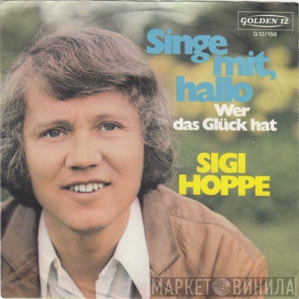 Sigi Hoppe - Singe Mit, Hallo