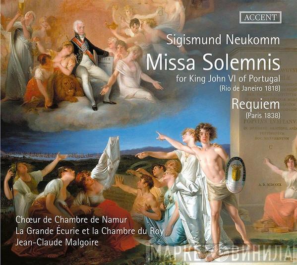- Sigismund Neukomm , Choeur de Chambre de Namur , La Grande Ecurie Et La Chambre Du Roy  Jean-Claude Malgoire  - Missa Solemnis; Requiem