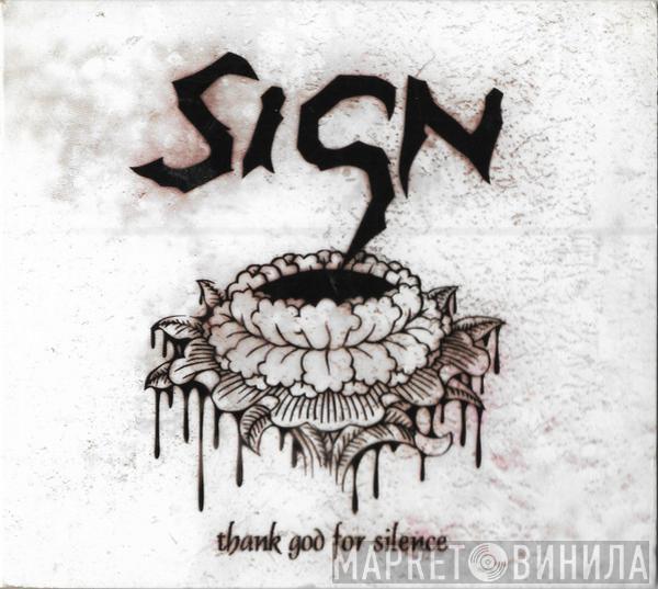 Sign  - Thank God For Silence