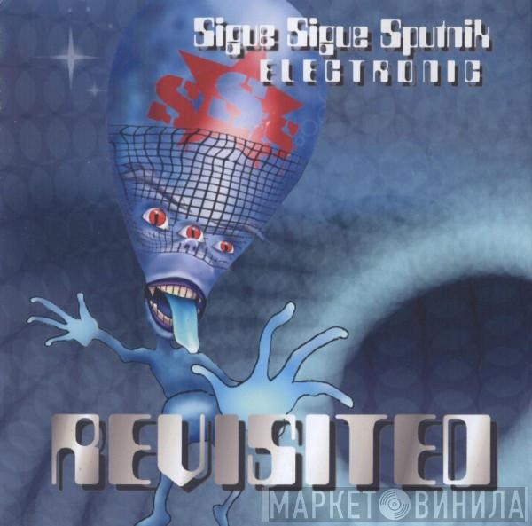  Sigue Sigue Sputnik Electronic  - Revisited