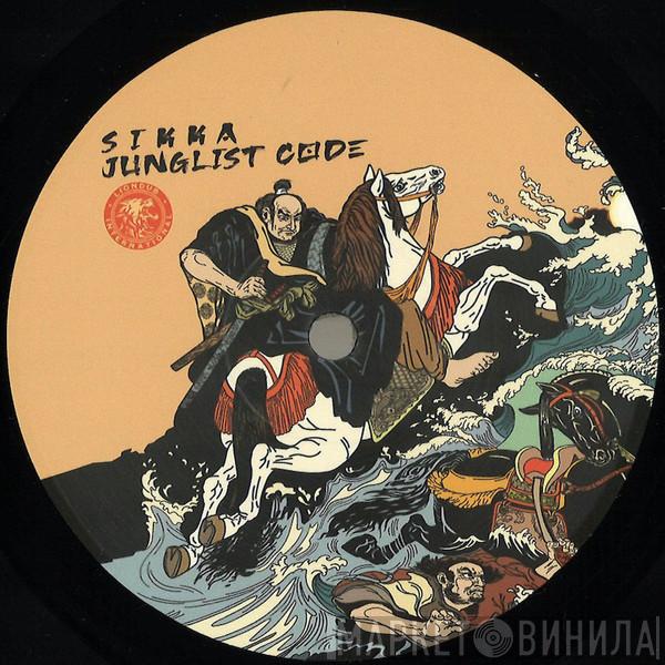 Sikka - Junglist Code