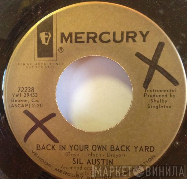  Sil Austin  - Back In Your Own Back Yard