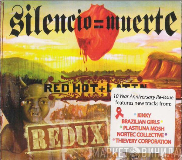  - Silencio = Muerte: Red Hot + Latin Redux